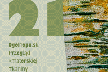 grafika 21 Przeglądu Artystycznej Tkaniny Unikatowej